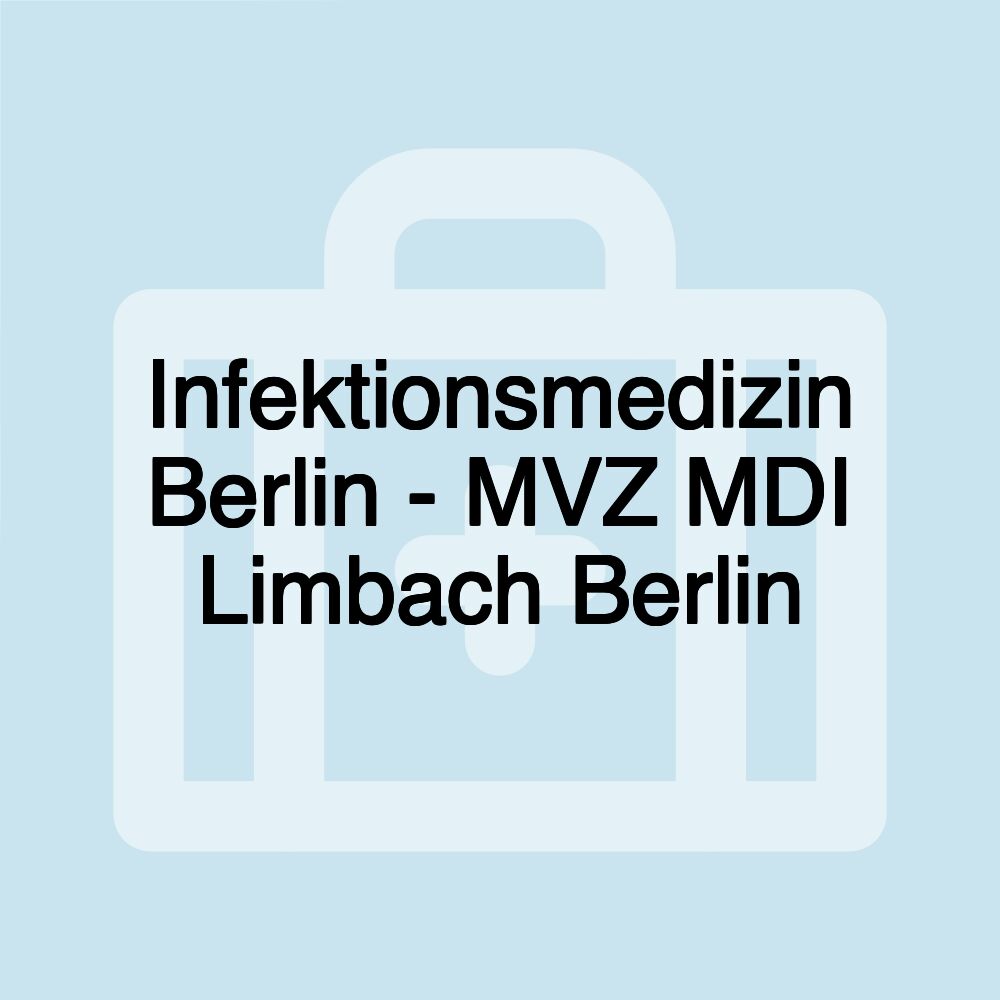 Infektionsmedizin Berlin - MVZ MDI Limbach Berlin