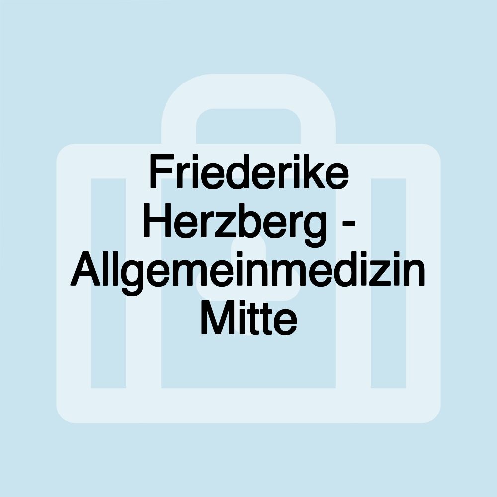 Friederike Herzberg - Allgemeinmedizin Mitte