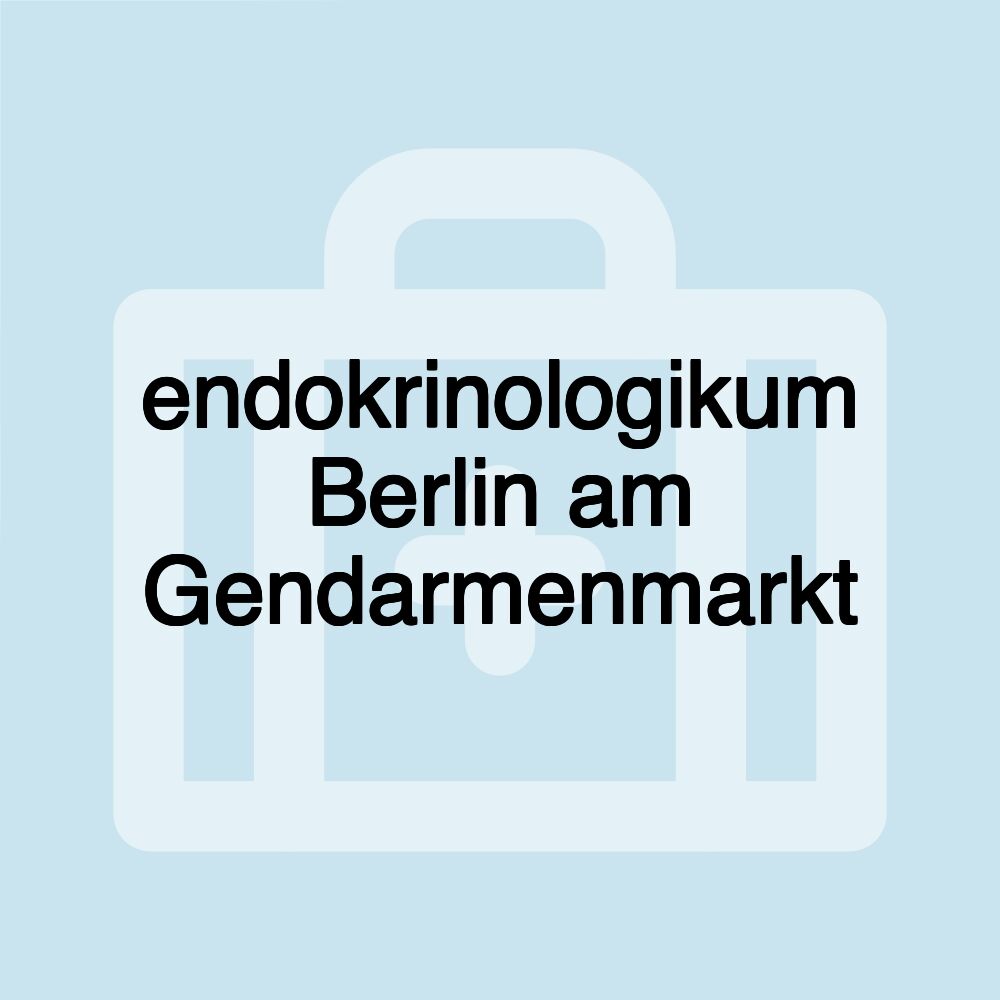 endokrinologikum Berlin am Gendarmenmarkt