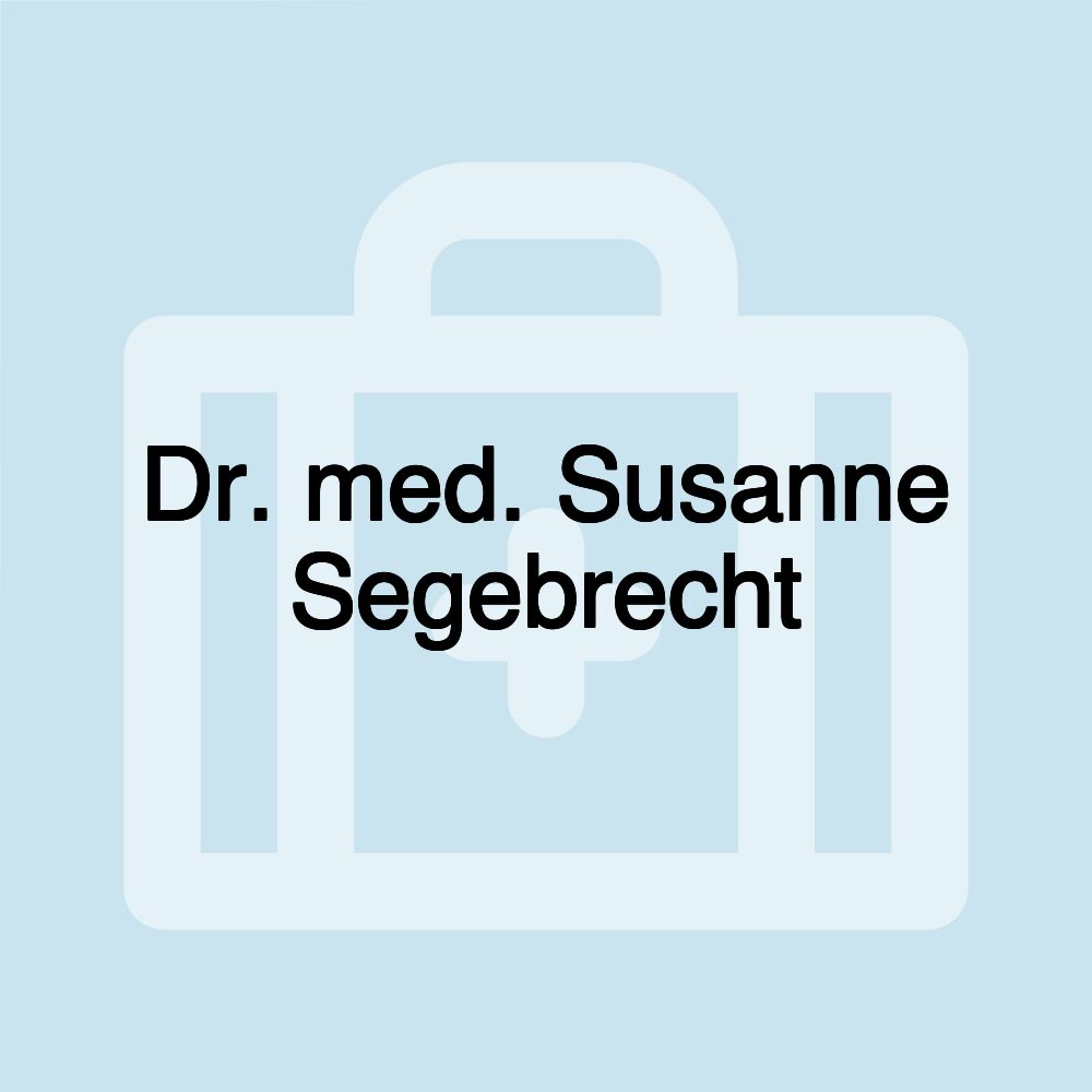 Dr. med. Susanne Segebrecht