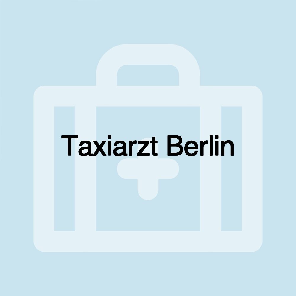 Taxiarzt Berlin