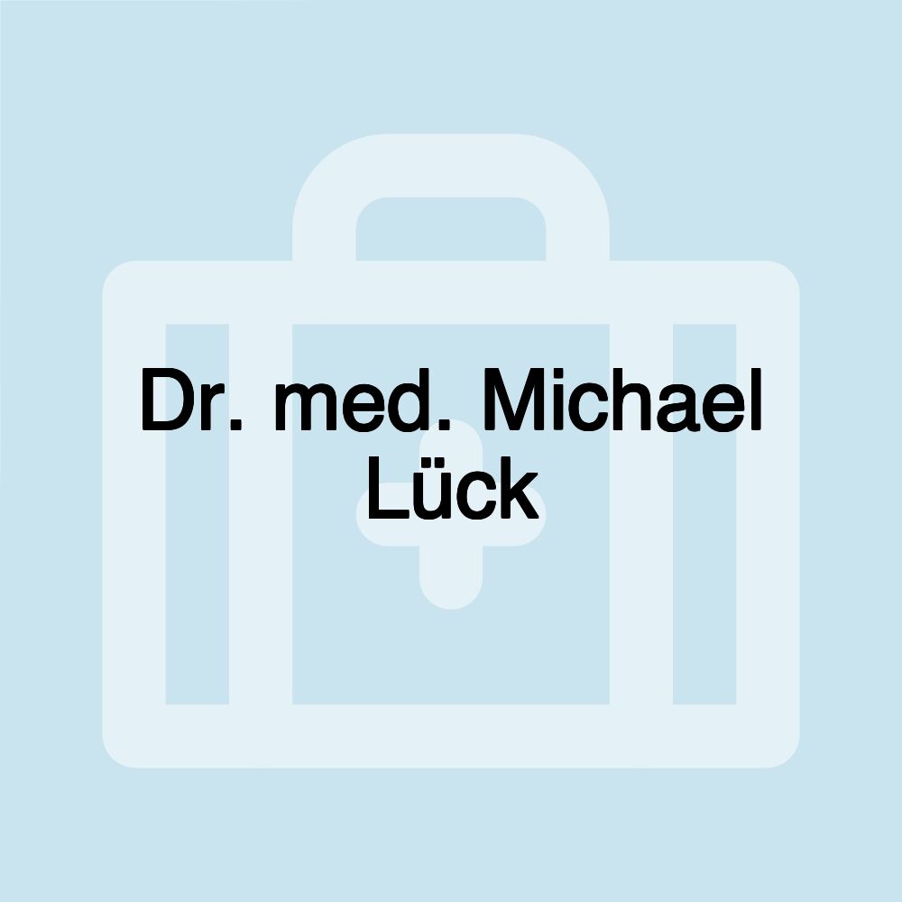 Dr. med. Michael Lück