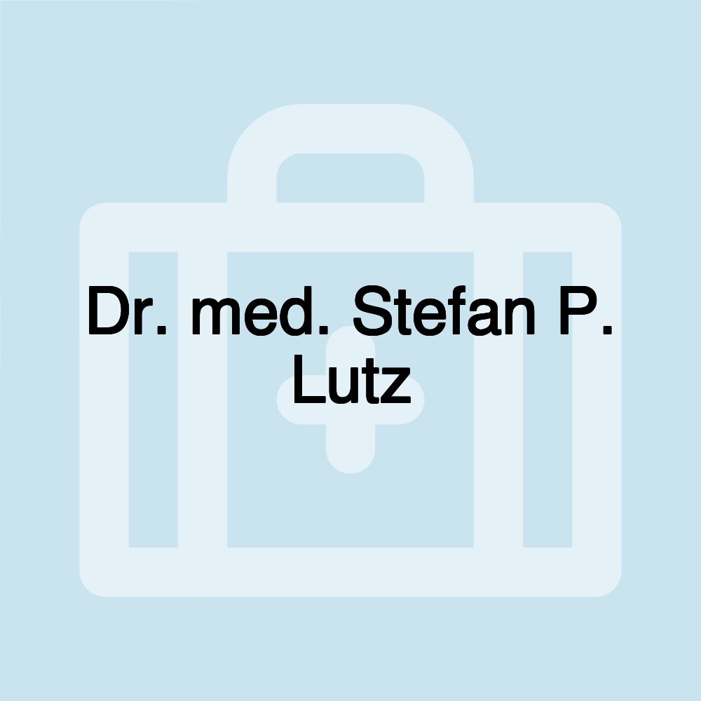 Dr. med. Stefan P. Lutz