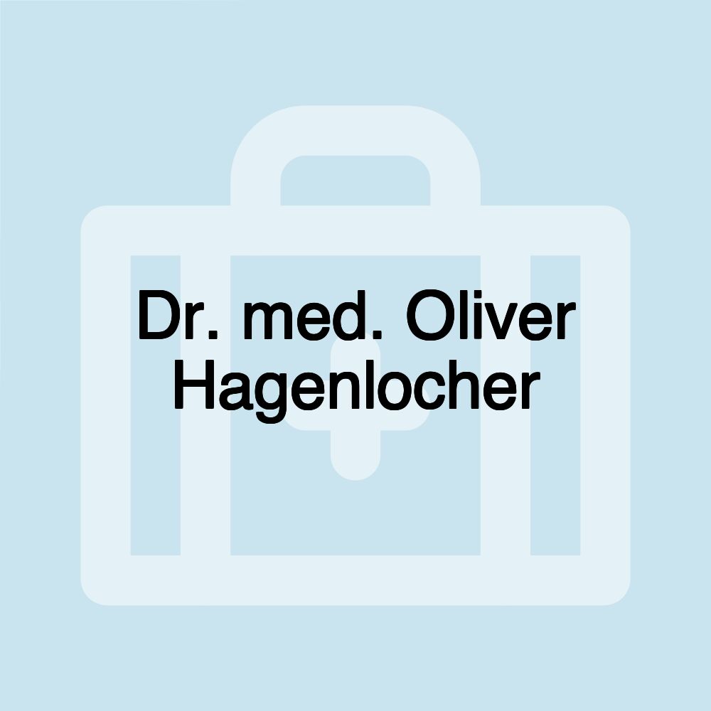 Dr. med. Oliver Hagenlocher