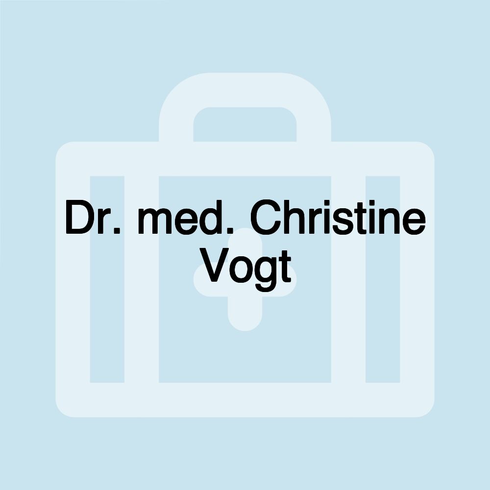 Dr. med. Christine Vogt