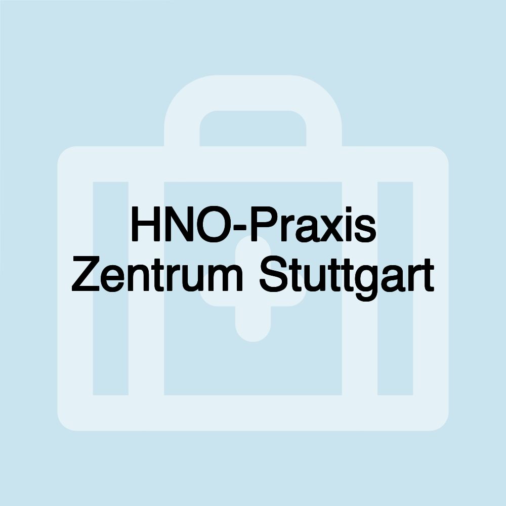 HNO-Praxis Zentrum Stuttgart