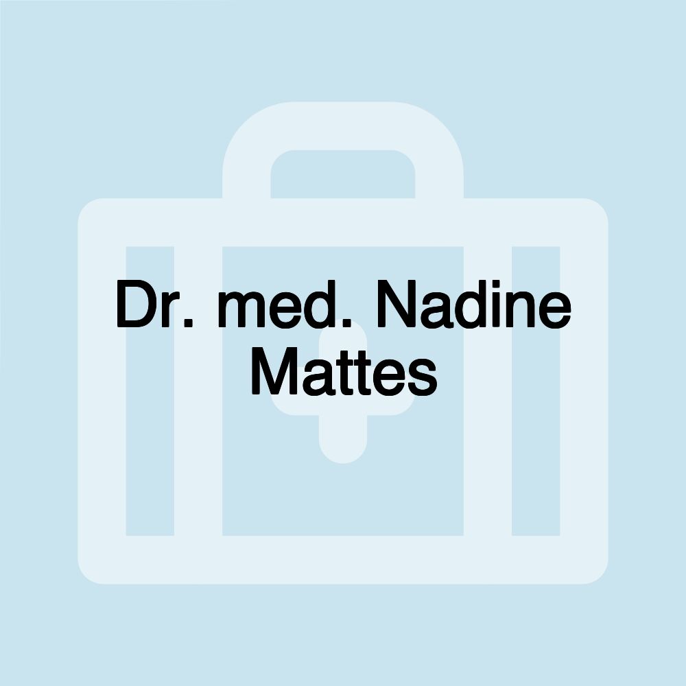 Dr. med. Nadine Mattes