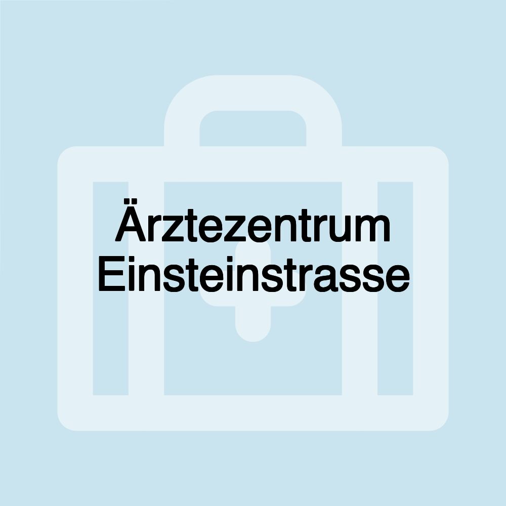 Ärztezentrum Einsteinstrasse