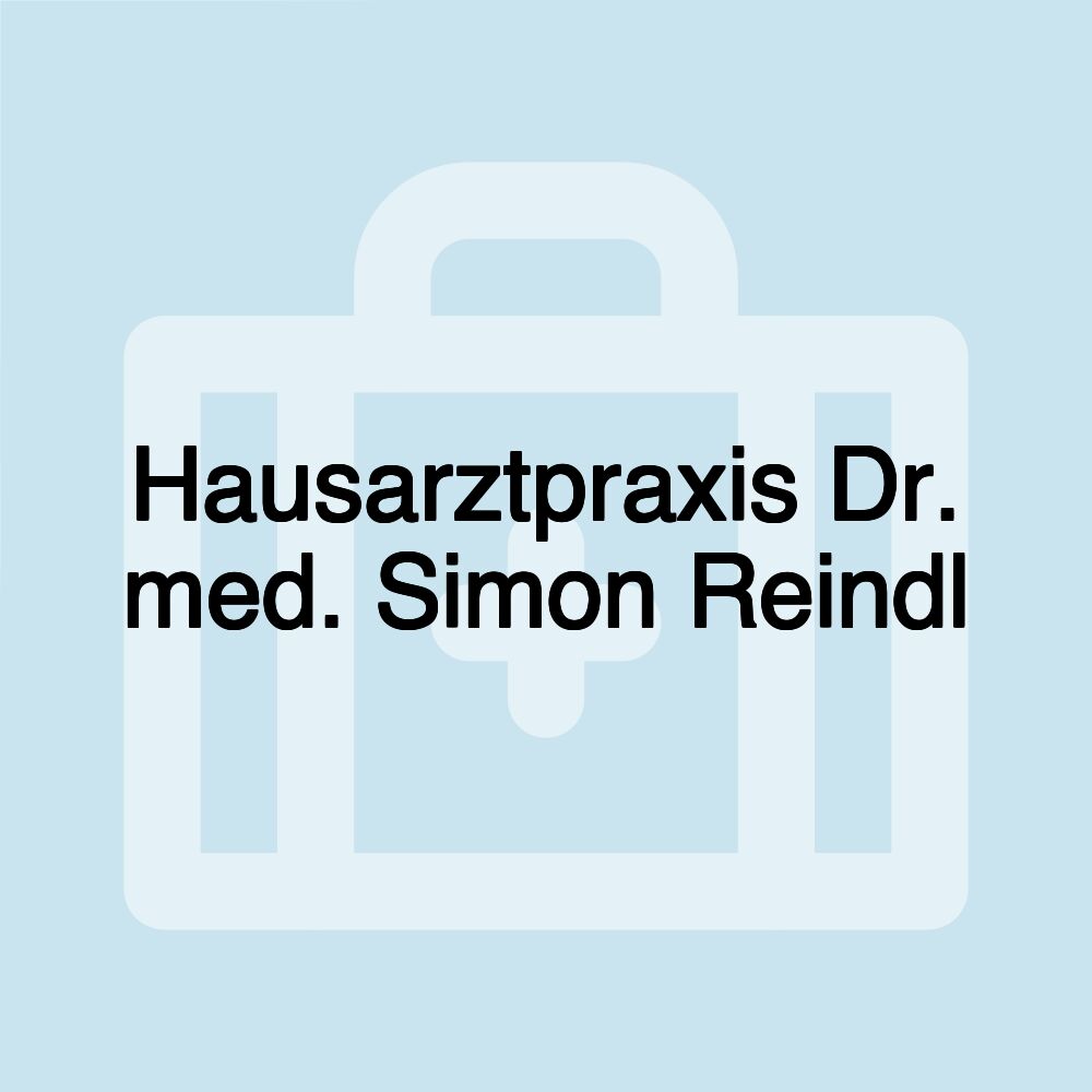 Hausarztpraxis Dr. med. Simon Reindl