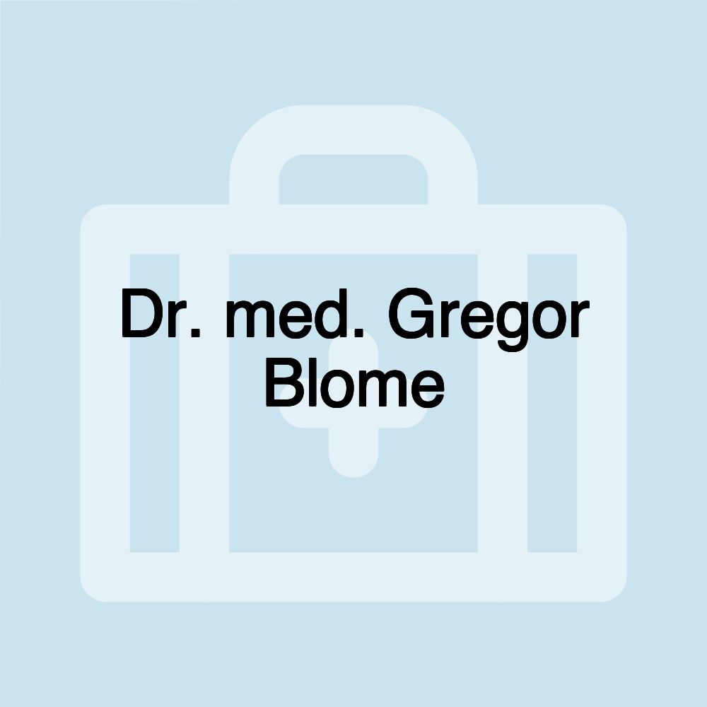 Dr. med. Gregor Blome