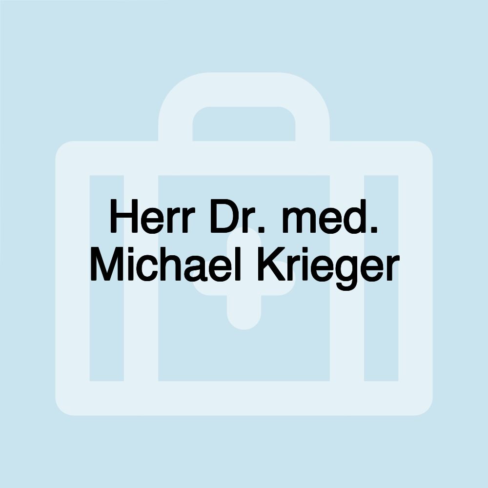 Herr Dr. med. Michael Krieger