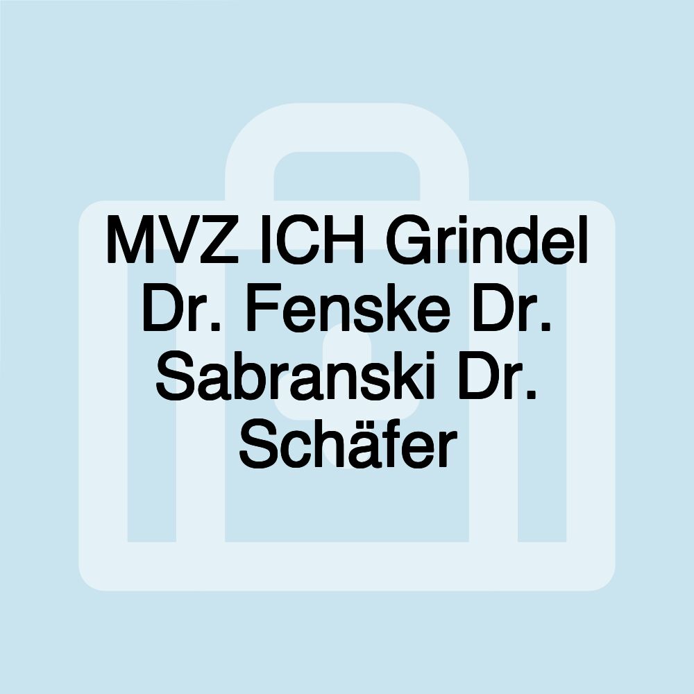 MVZ ICH Grindel Dr. Fenske Dr. Sabranski Dr. Schäfer