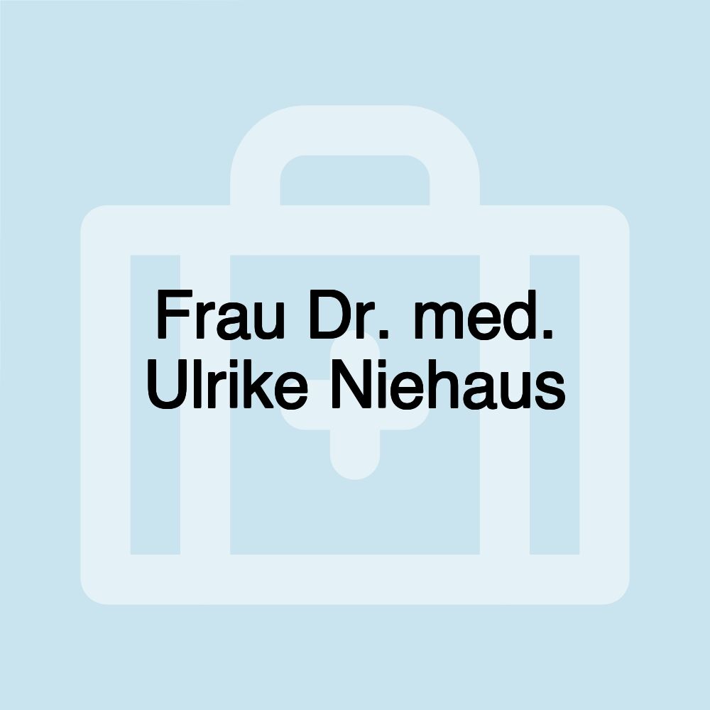 Frau Dr. med. Ulrike Niehaus