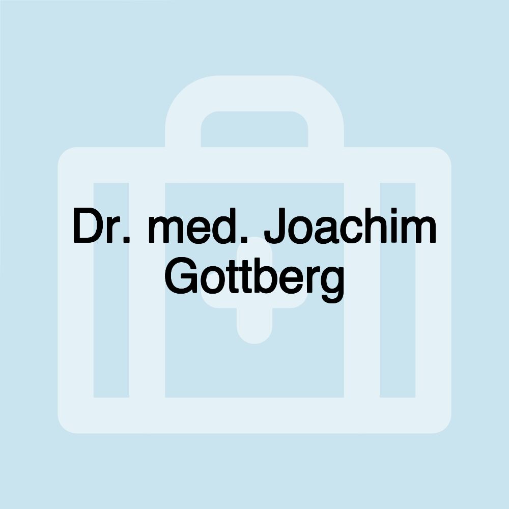 Dr. med. Joachim Gottberg