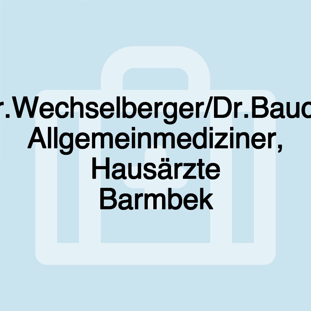 Dr.Wechselberger/Dr.Bauck, Allgemeinmediziner, Hausärzte Barmbek