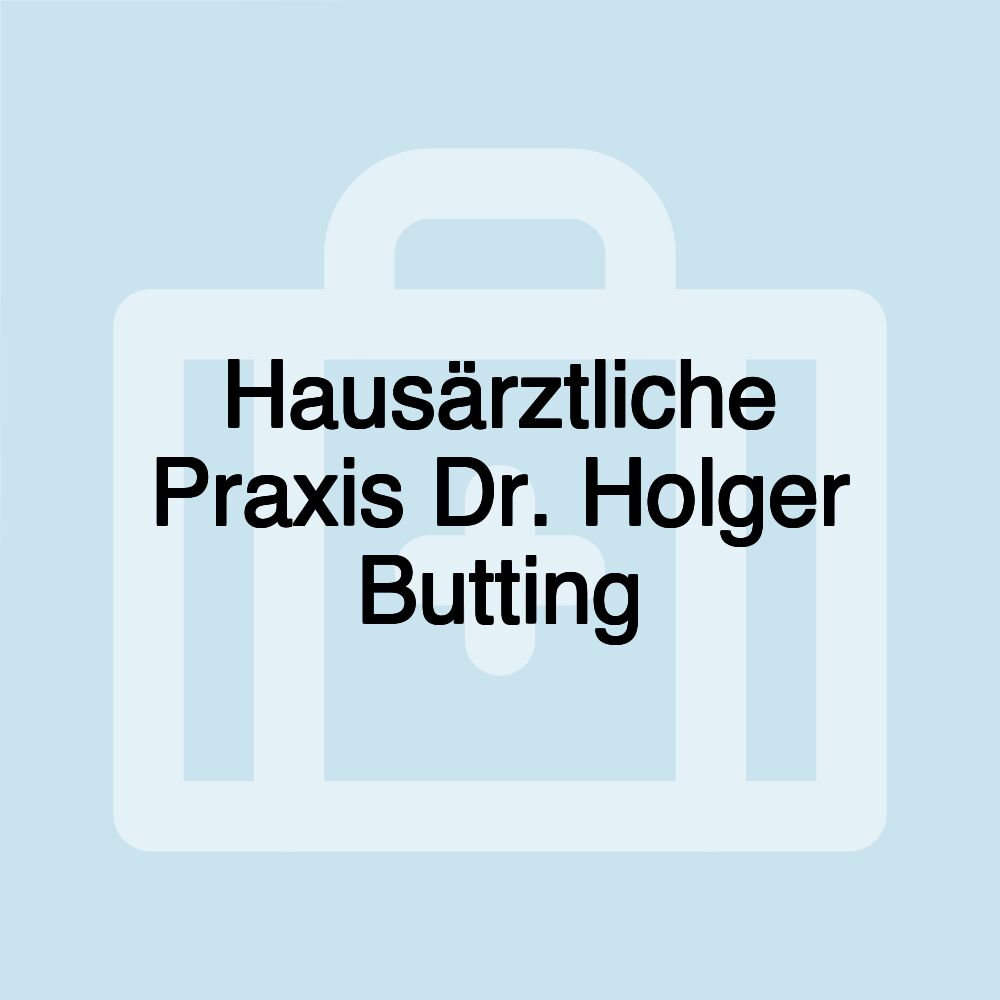 Hausärztliche Praxis Dr. Holger Butting