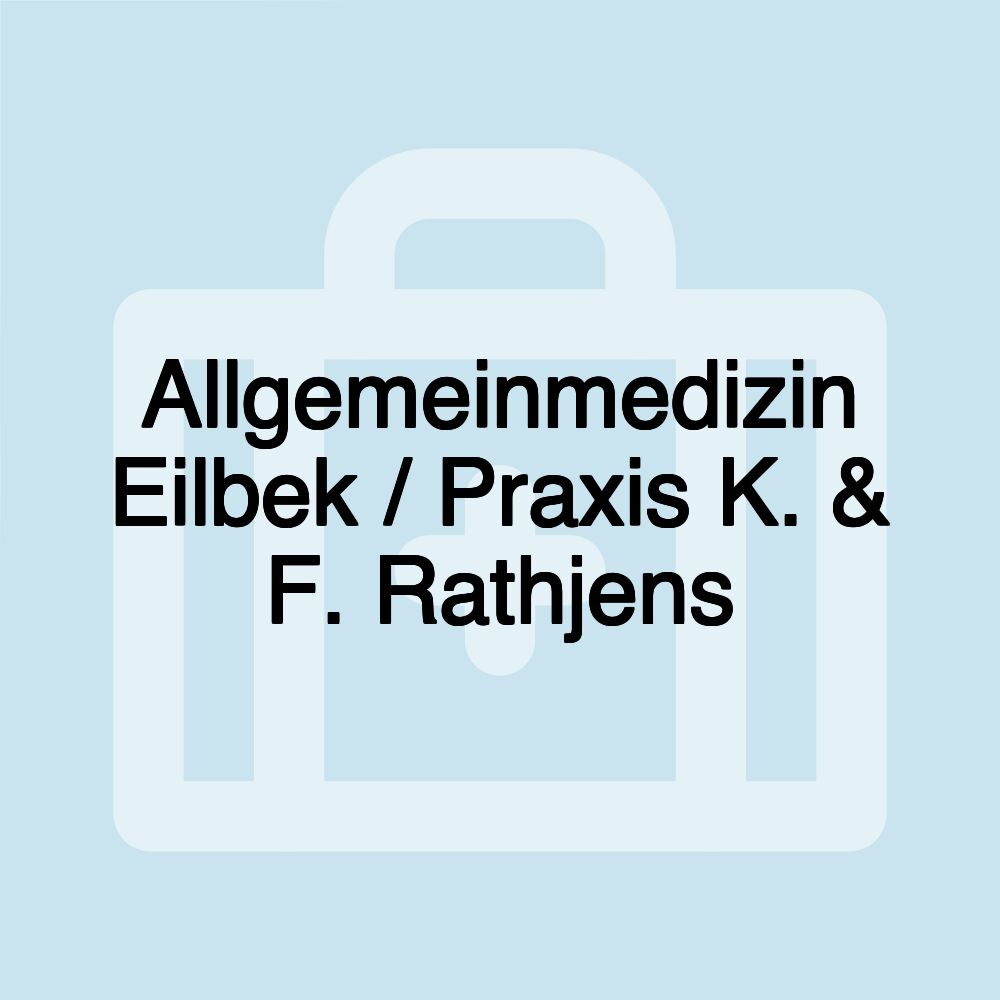 Allgemeinmedizin Eilbek / Praxis K. & F. Rathjens