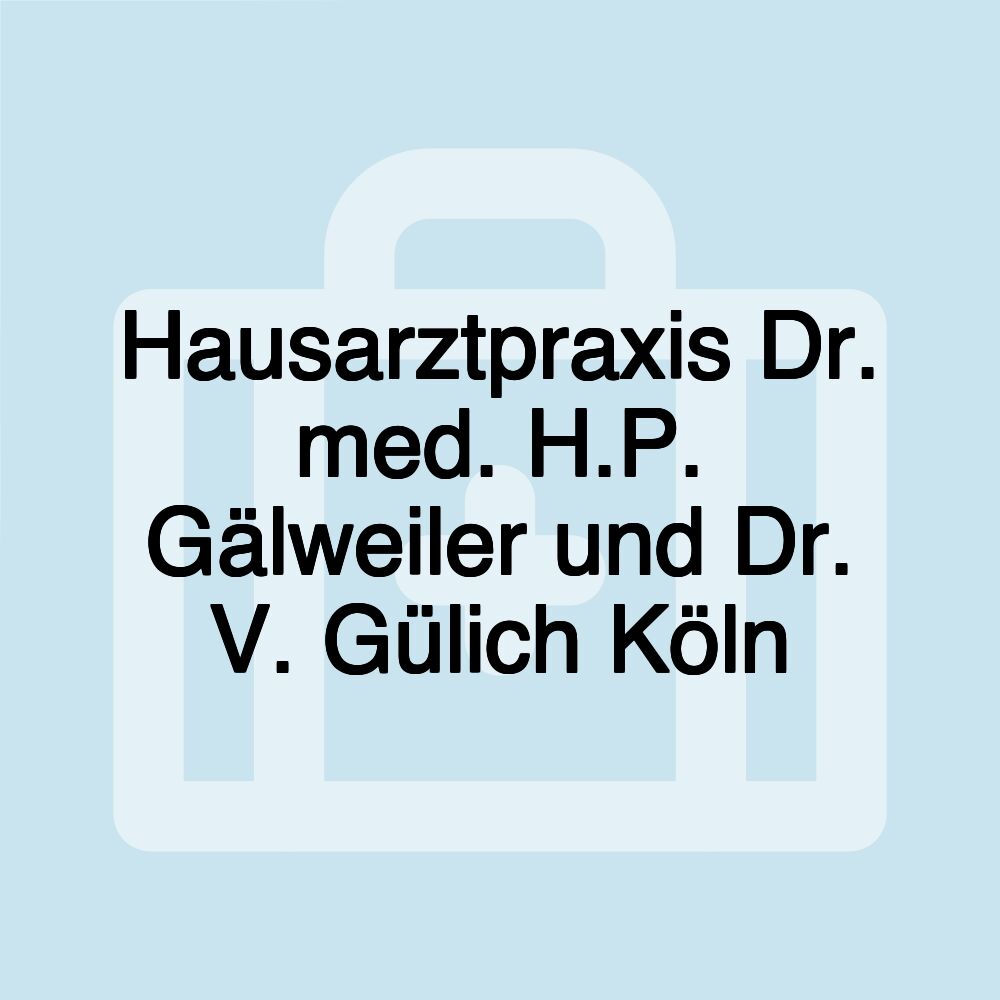 Hausarztpraxis Dr. med. H.P. Gälweiler und Dr. V. Gülich Köln