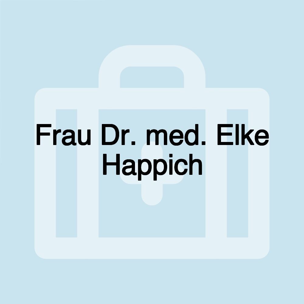 Frau Dr. med. Elke Happich