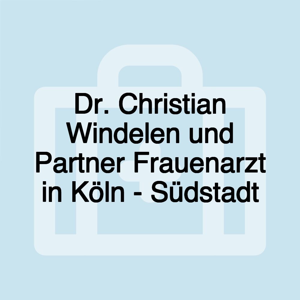 Dr. Christian Windelen und Partner Frauenarzt in Köln - Südstadt