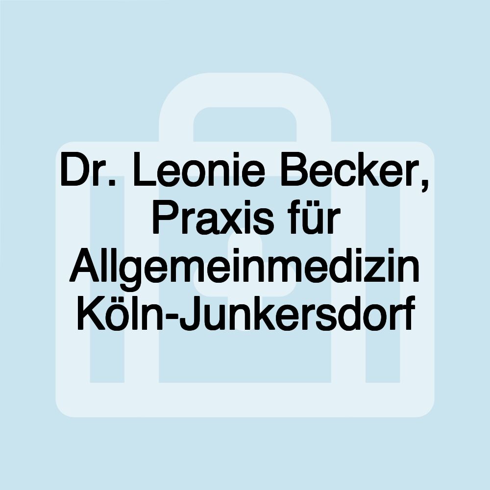 Dr. Leonie Becker, Praxis für Allgemeinmedizin Köln-Junkersdorf