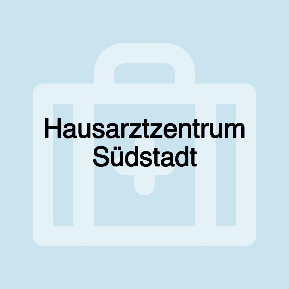 Hausarztzentrum Südstadt