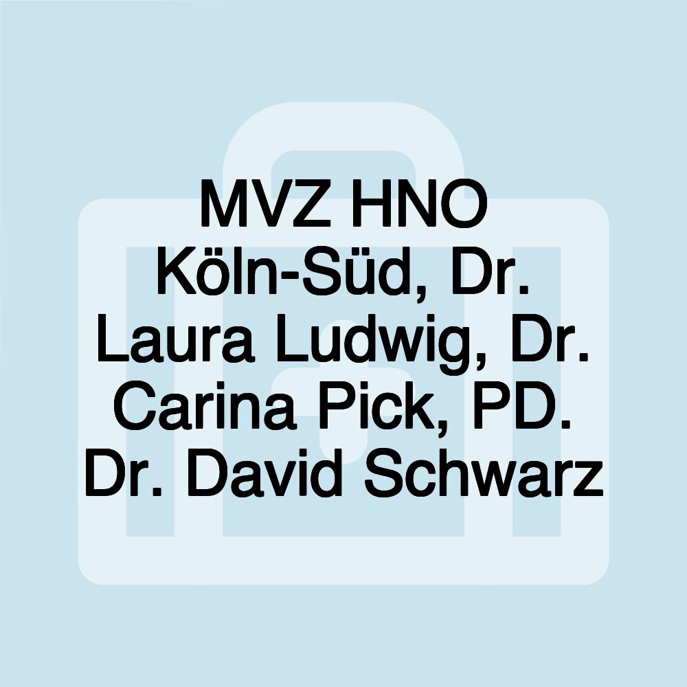 MVZ HNO Köln-Süd, Dr. Laura Ludwig, Dr. Carina Pick, PD. Dr. David Schwarz