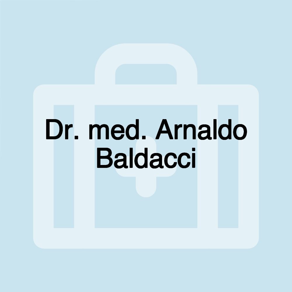 Dr. med. Arnaldo Baldacci