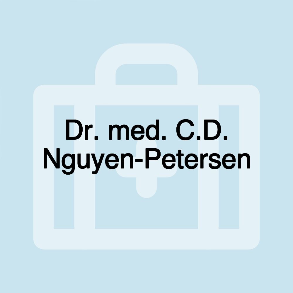 Dr. med. C.D. Nguyen-Petersen