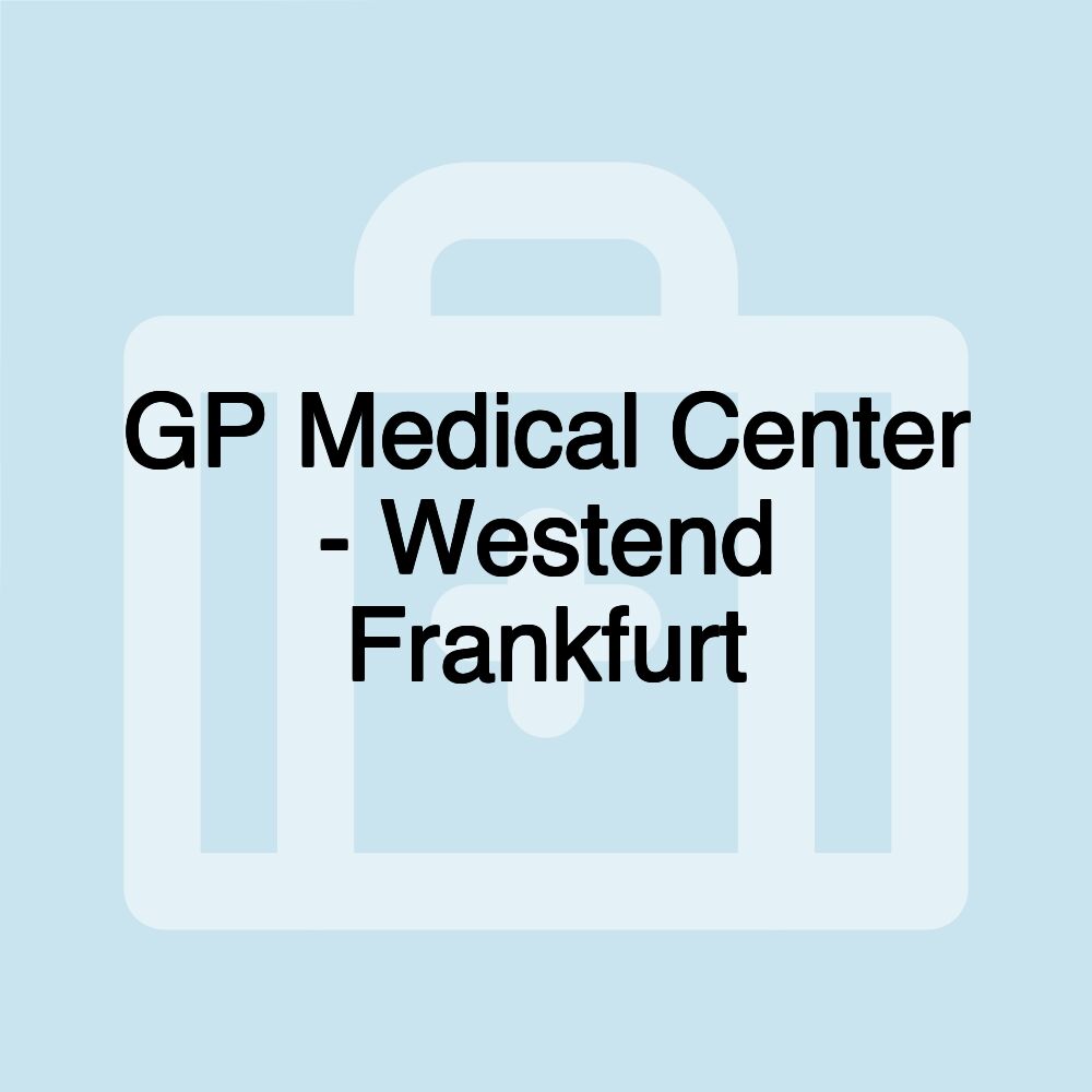 GP Medical Center - Westend Frankfurt