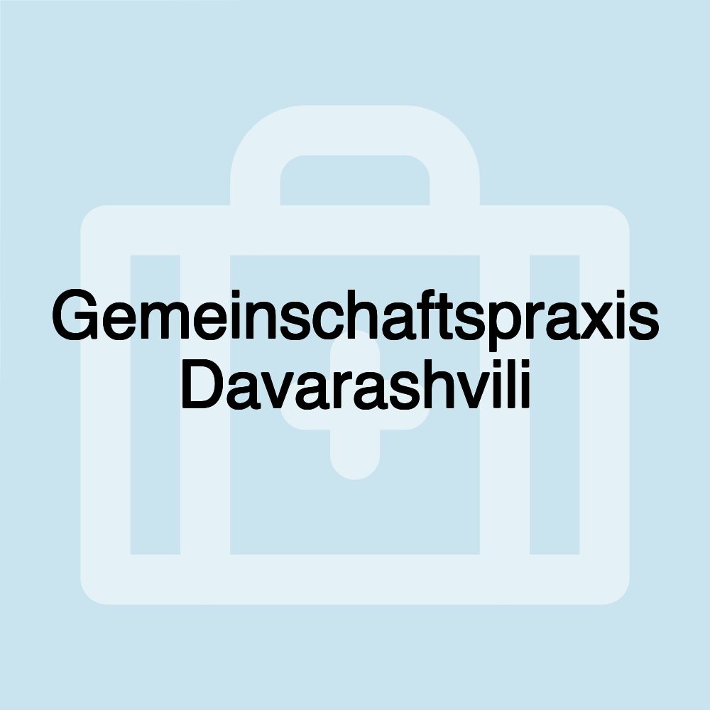 Gemeinschaftspraxis Davarashvili