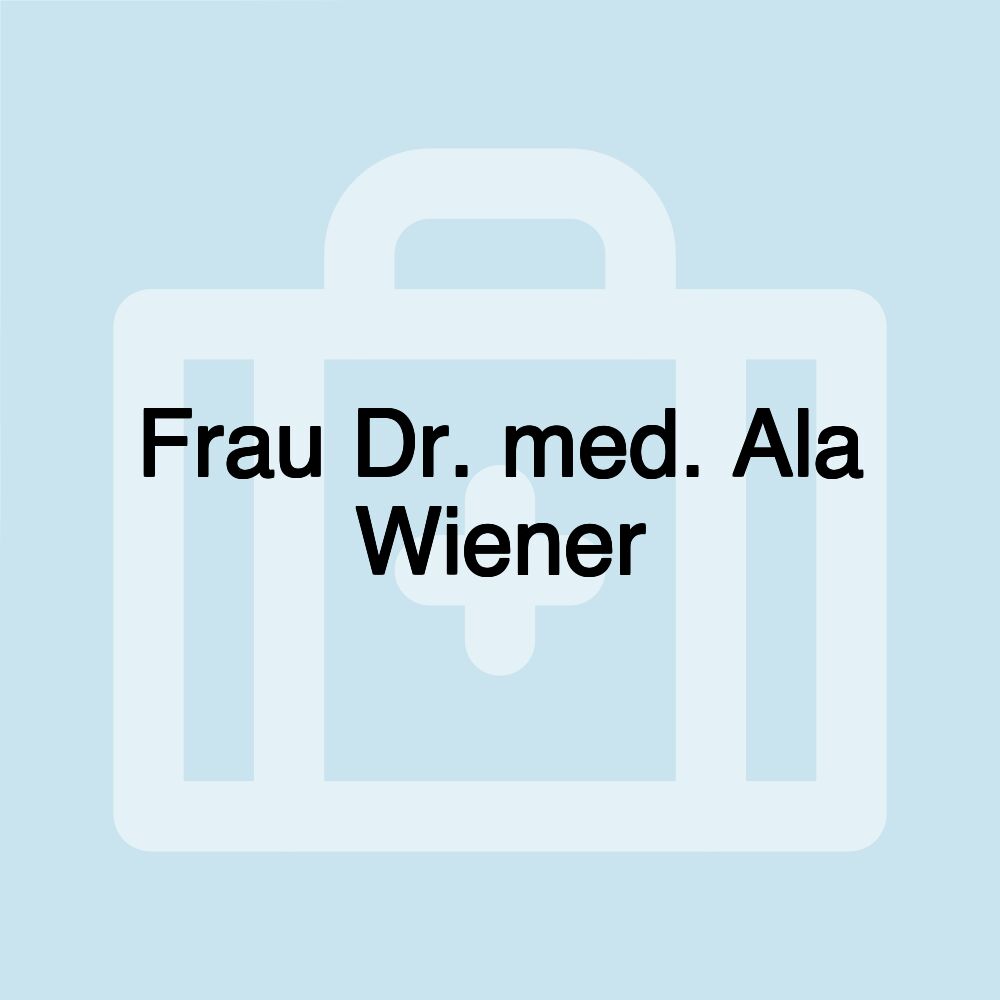 Frau Dr. med. Ala Wiener