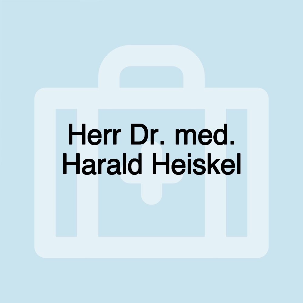 Herr Dr. med. Harald Heiskel