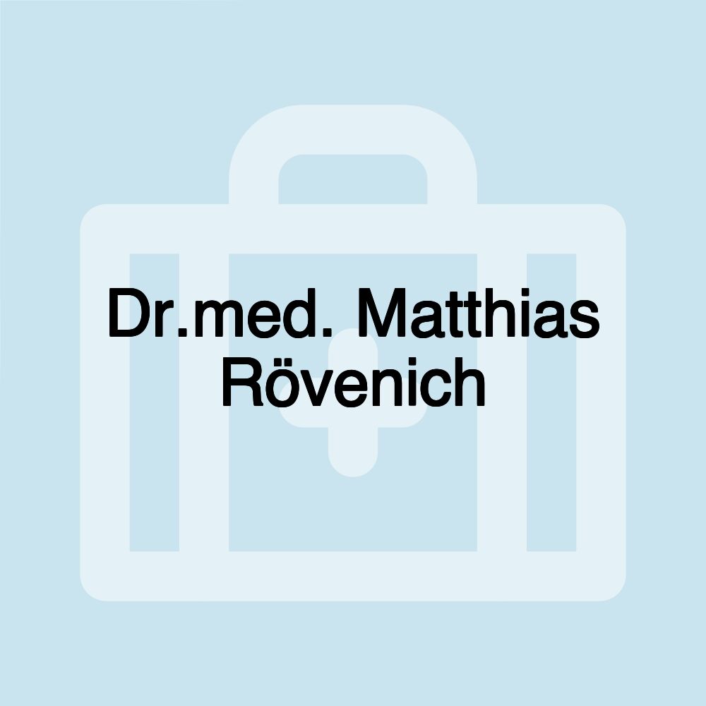 Dr.med. Matthias Rövenich