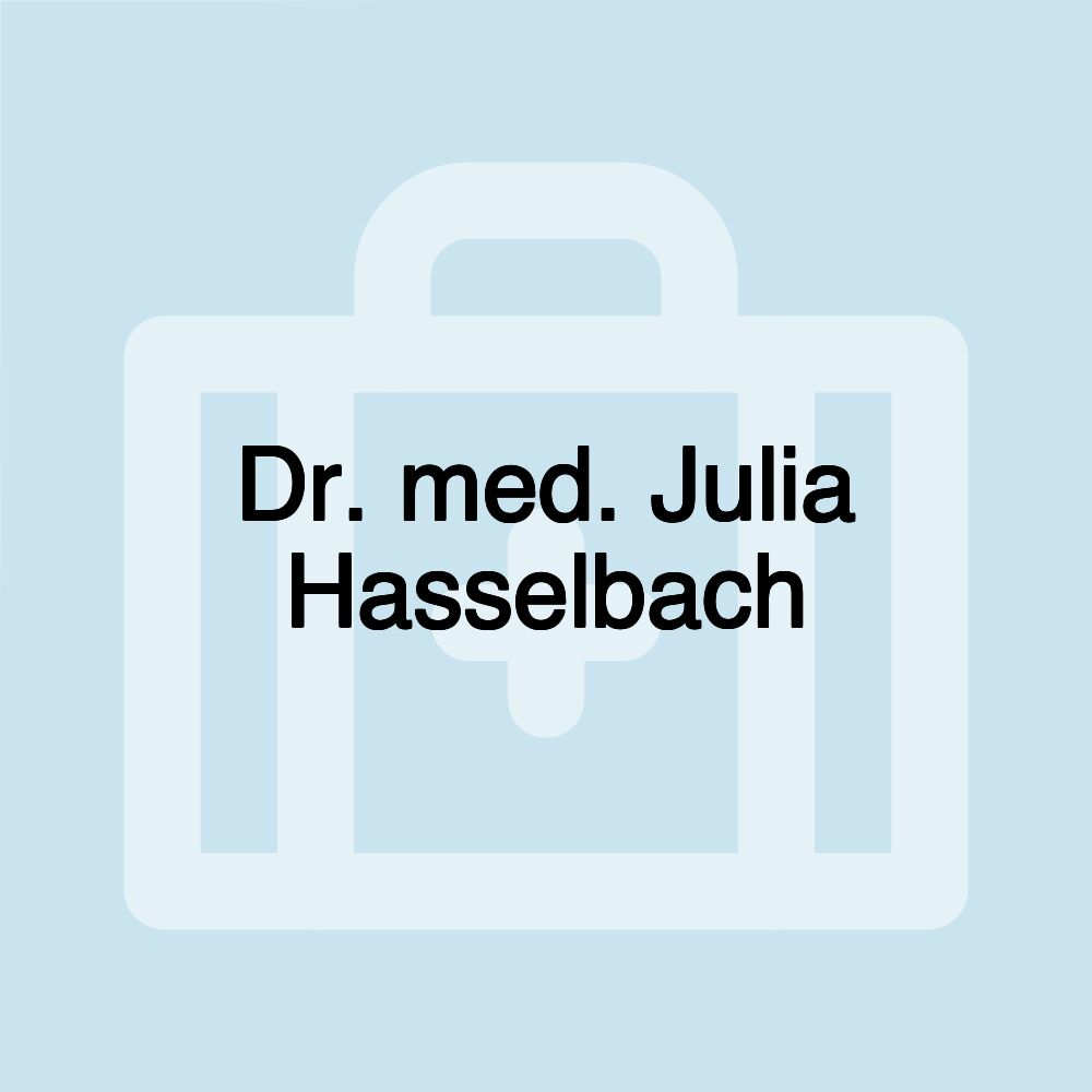 Dr. med. Julia Hasselbach