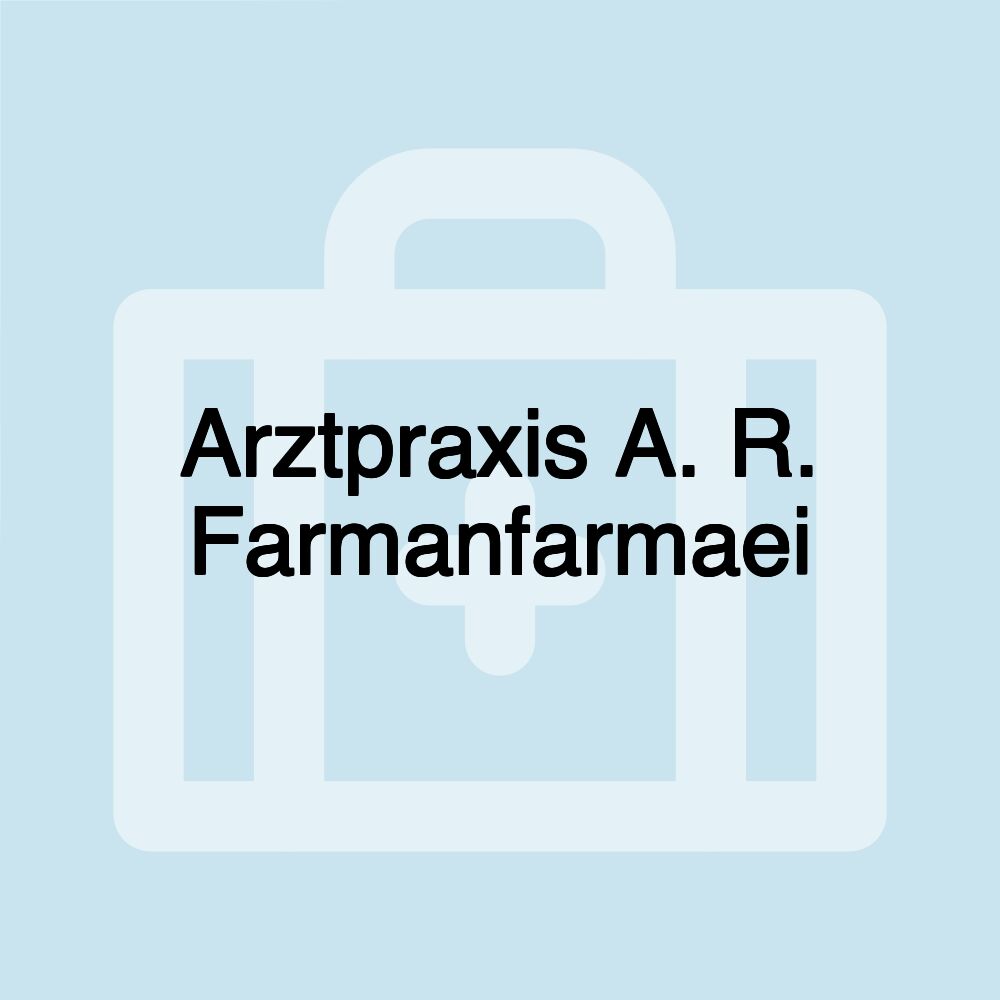 Arztpraxis A. R. Farmanfarmaei