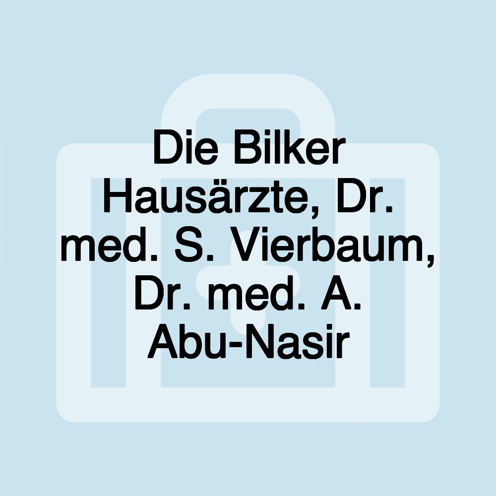 Die Bilker Hausärzte, Dr. med. S. Vierbaum, Dr. med. A. Abu-Nasir