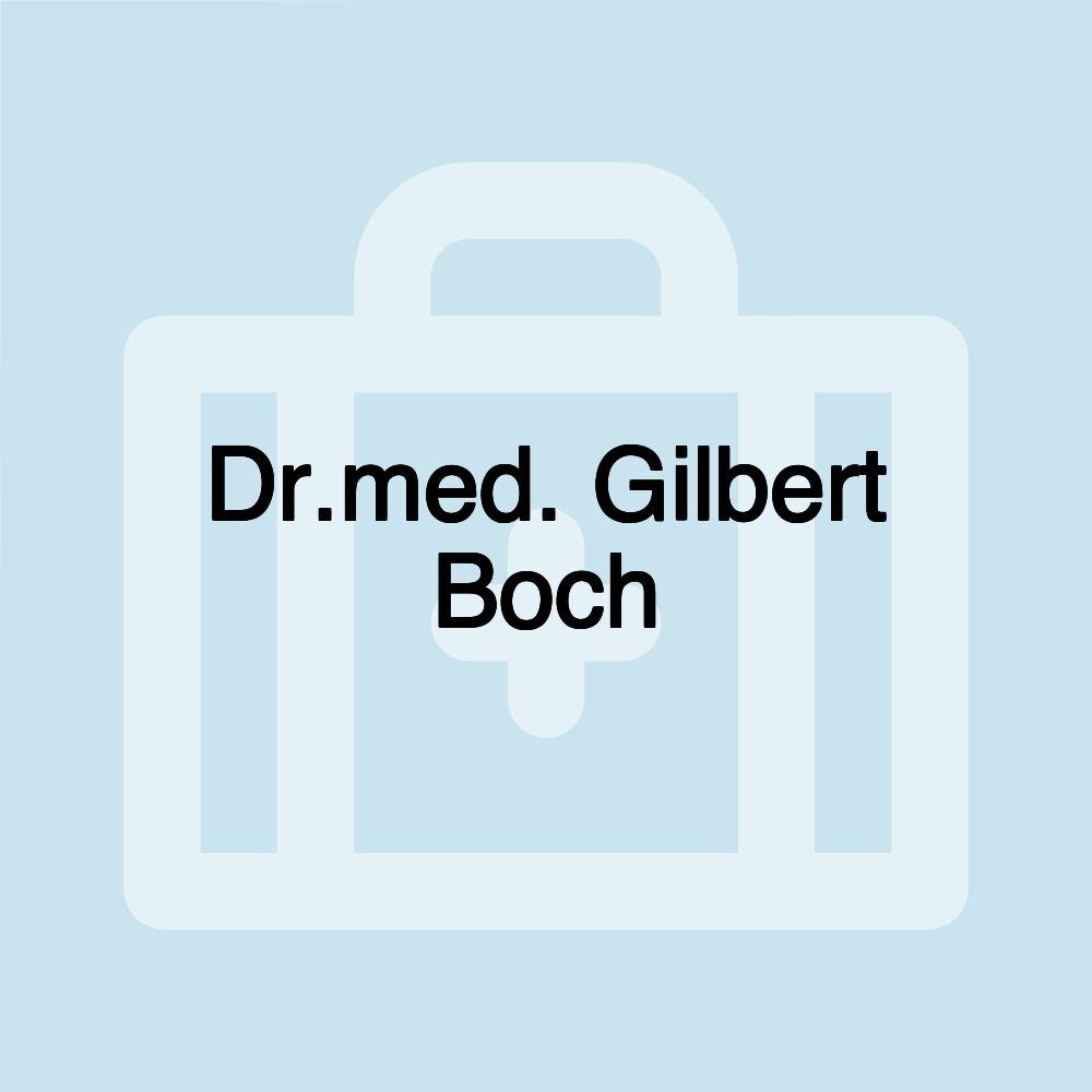 Dr.med. Gilbert Boch