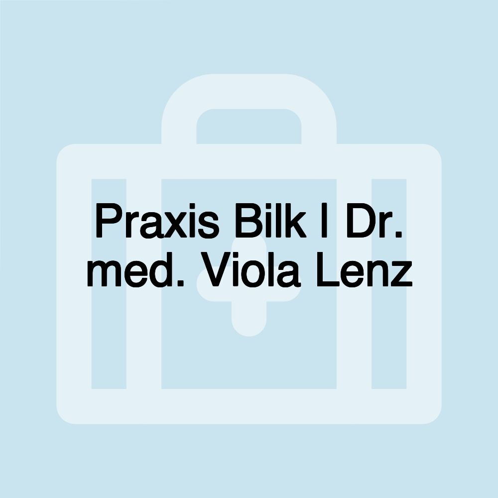 Praxis Bilk | Dr. med. Viola Lenz