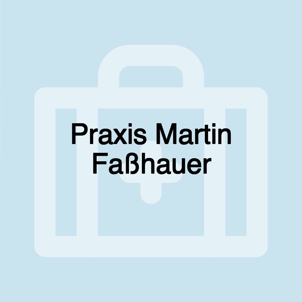 Praxis Martin Faßhauer