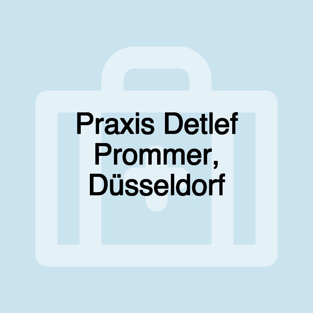 Praxis Detlef Prommer, Düsseldorf