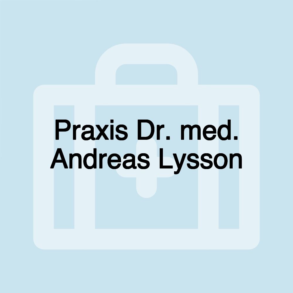 Praxis Dr. med. Andreas Lysson