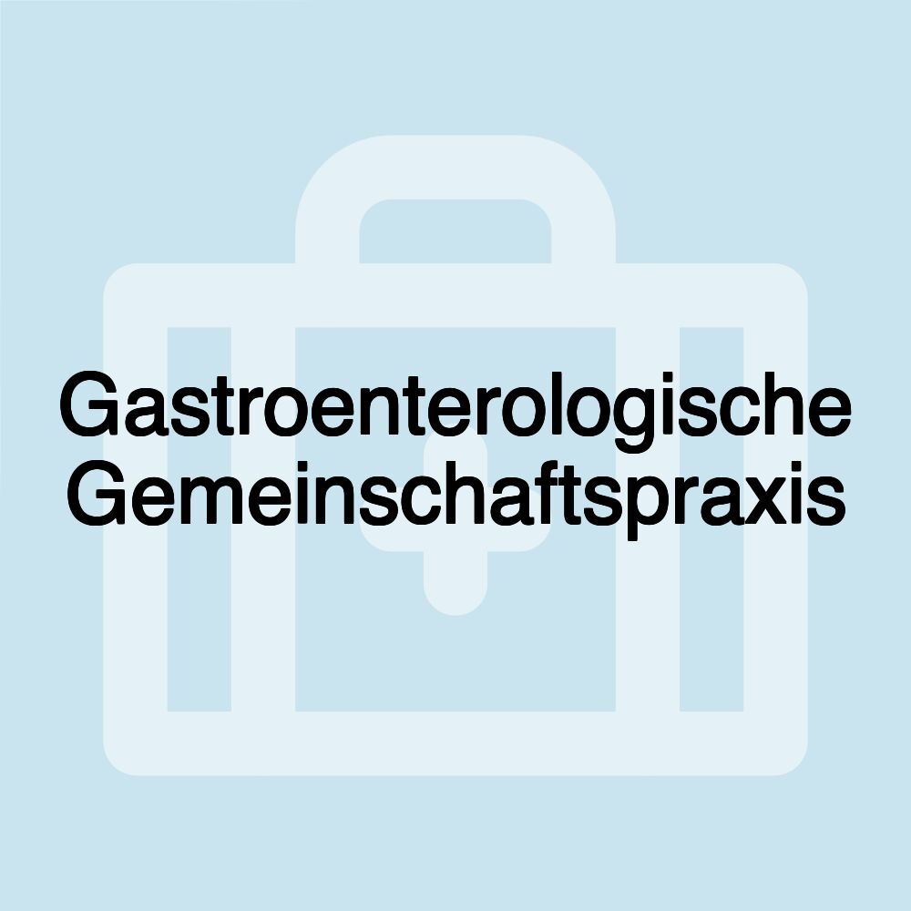 Gastroenterologische Gemeinschaftspraxis