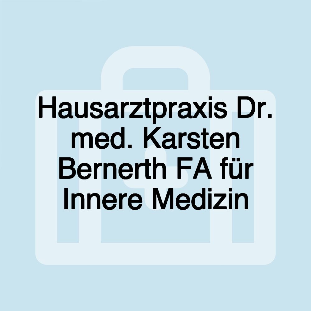 Hausarztpraxis Dr. med. Karsten Bernerth FA für Innere Medizin