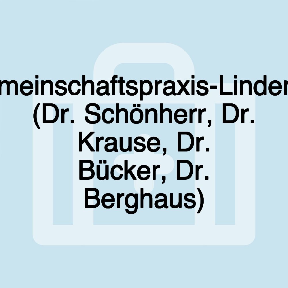 Gemeinschaftspraxis-Lindenau (Dr. Schönherr, Dr. Krause, Dr. Bücker, Dr. Berghaus)