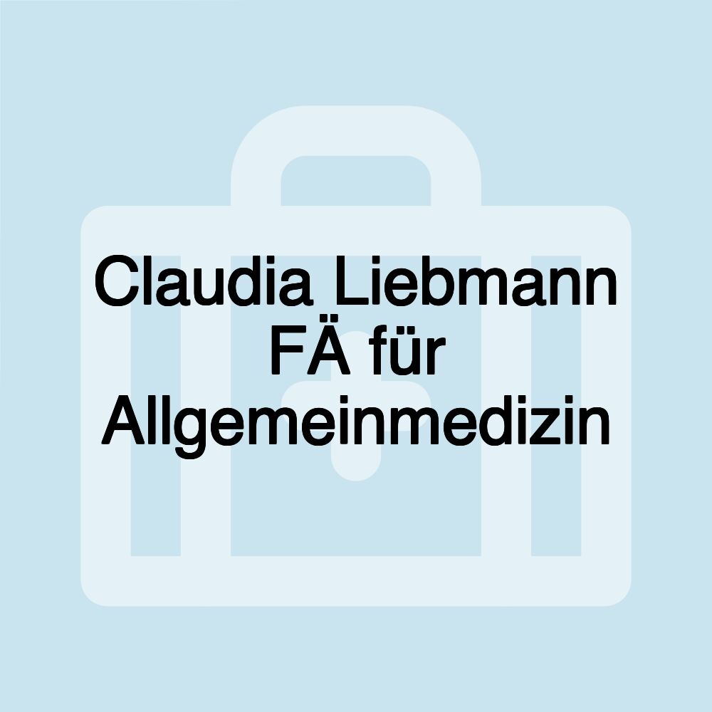 Claudia Liebmann FÄ für Allgemeinmedizin