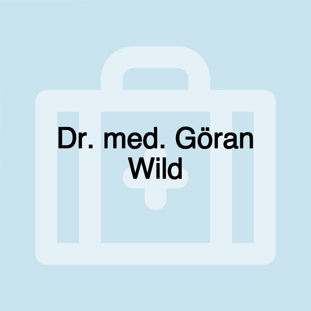 Dr. med. Göran Wild