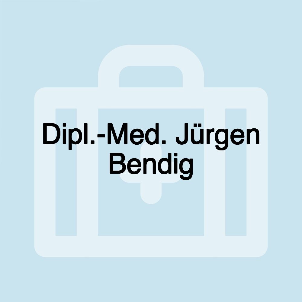 Dipl.-Med. Jürgen Bendig