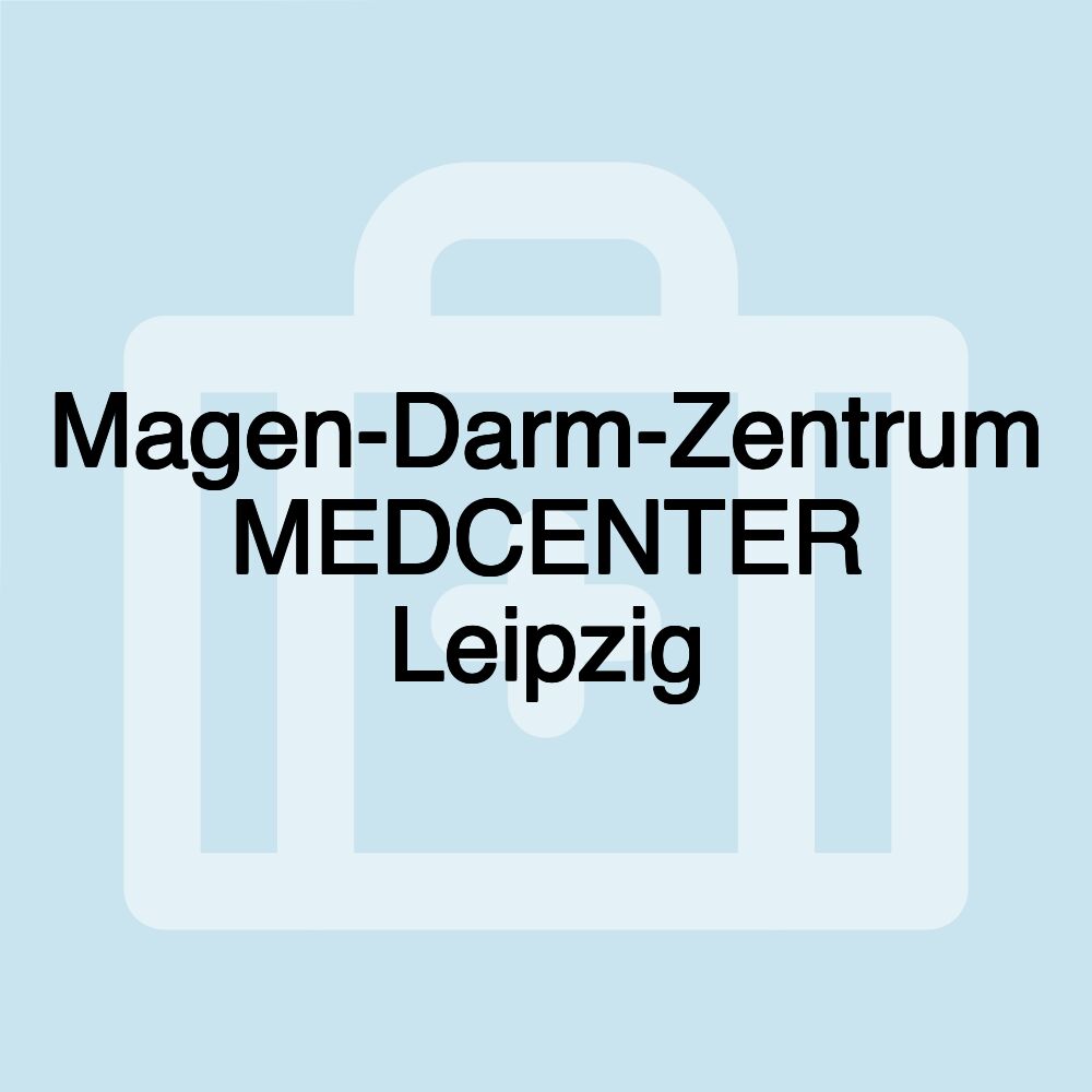 Magen-Darm-Zentrum MEDCENTER Leipzig