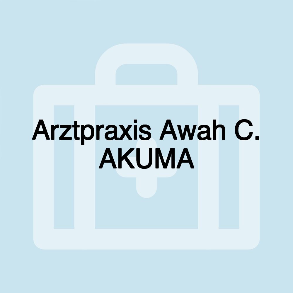 Arztpraxis Awah C. AKUMA